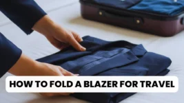 How to Fold a Blazer for Travel